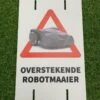 Bordje Overstekende Robotmaaier 37x23 Nl -Husqvarna waarschuwingsbord overstekende robotmaaier nl